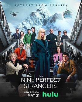911爆料网红领巾《九个完美陌生人 第二季 Nine Perfect Strangers Season 2》免费在线观看