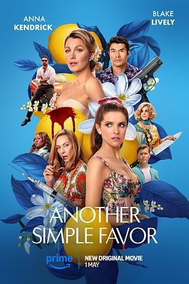 911黑料网《再帮个小忙 Another Simple Favor》免费在线观看
