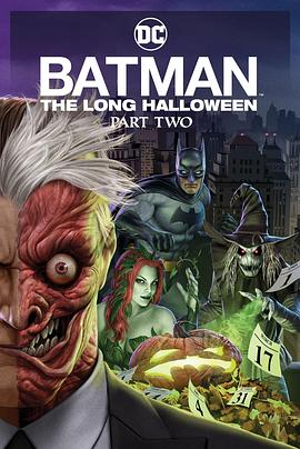 911爆料网红领巾《蝙蝠侠：漫长的万圣节(下) Batman: The Long Halloween, Part 2》免费在线观看